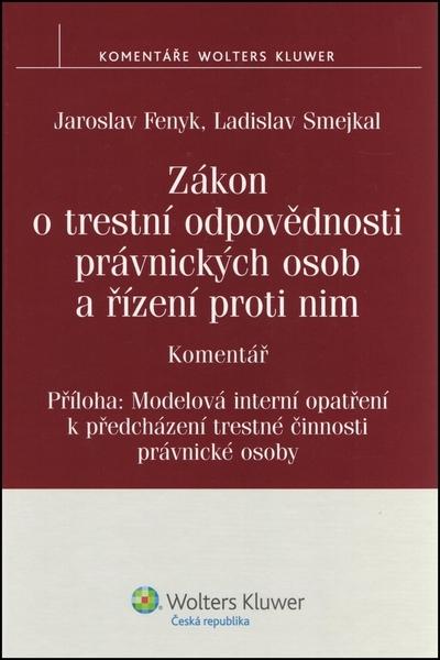 Zákon o trestní odpovědnosti právnických osob a řízení proti nim - 9788073577209