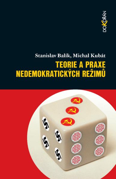 Teorie a praxe nedemokratických režimů - 9788073632663
