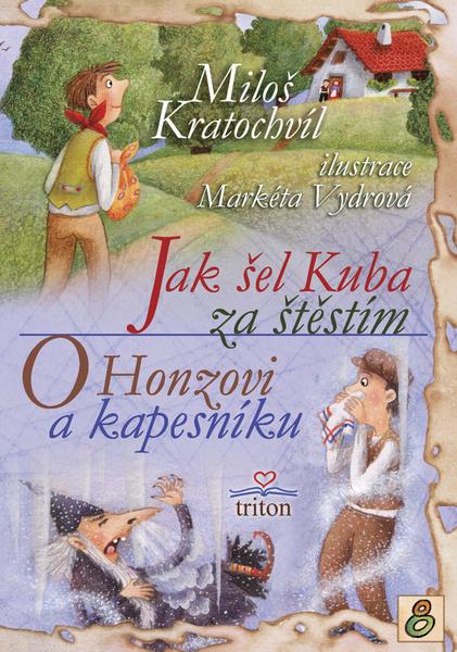 Jak šel Kuba za štěstím, O Honzovi a kapesníku - 9788073875640