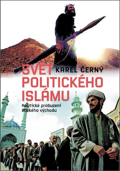 Svět politického islámu - 9788074221668
