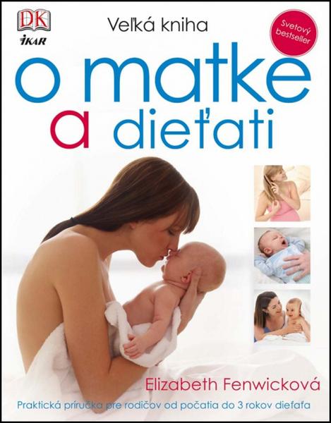 Veľká kniha o matke a dieťati - 9788055129204