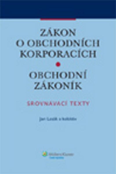 Zákon o obchodních korporacích. Obchodní zákoník. - 9788073573461