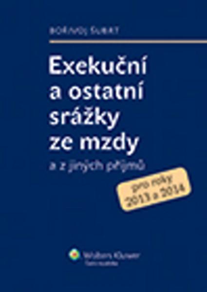 Exekuční a ostatní srážky ze mzdy a z jiných příjmů - 9788074783784