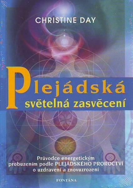 Plejádská světelná zasvěcení - 9788073366421