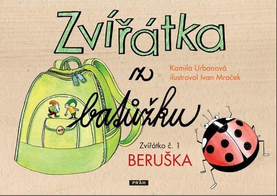 Zvířátka z batůžku Zvířátko č. 1 Beruška - 9788072524952