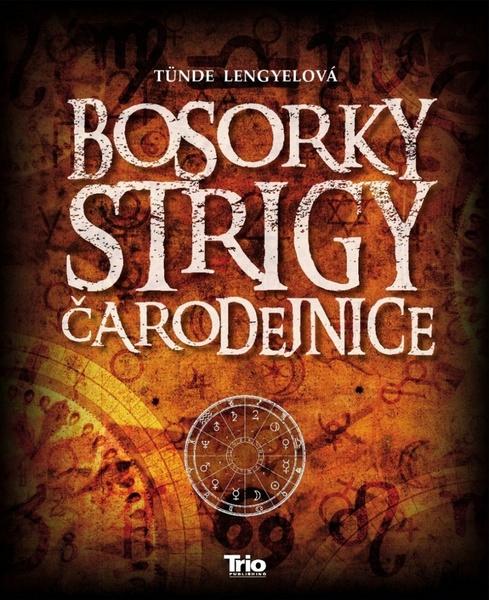 Bosorky strigy čarodejnice - 9788089552931