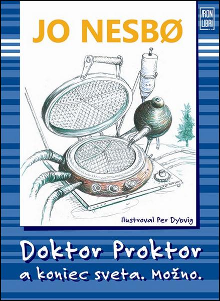 Doktor Proktor a koniec sveta. Možno - 9788097075071