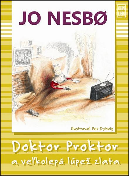 Doktor Proktor a veľká lúpež zlata - 9788097075088
