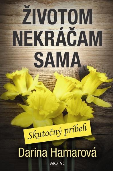 Životom nekráčam sama - 9788081640421