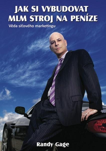 Jak si vybudovat MLM stroj na peníze - 9788089632206