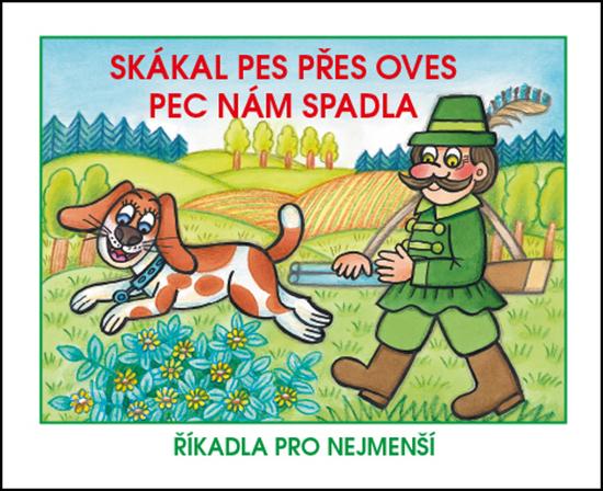 Skákal pes Pec nám spadla - 9788025232767