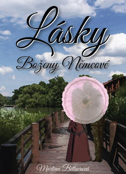 Lásky Boženy Němcové - 9788087947067