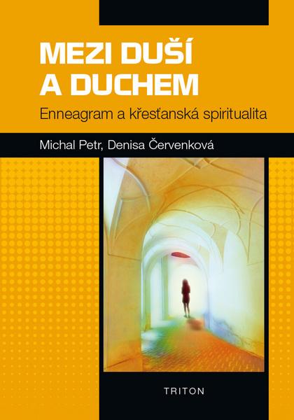 Mezi duší a Duchem - 9788073878979