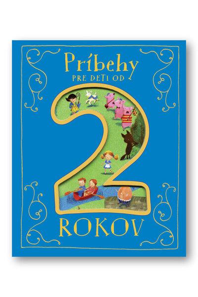 Levně Príbehy pre deti od 2 rokov