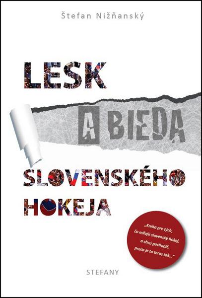 Lesk a bieda slovenského hokeja - 9788097206208