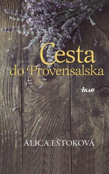 Cesta do Provensalska - 9788055146416