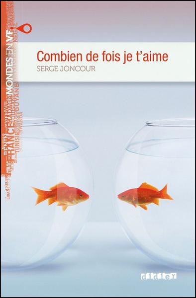 MONDES EN VF Combien De Fois Je T'Aime