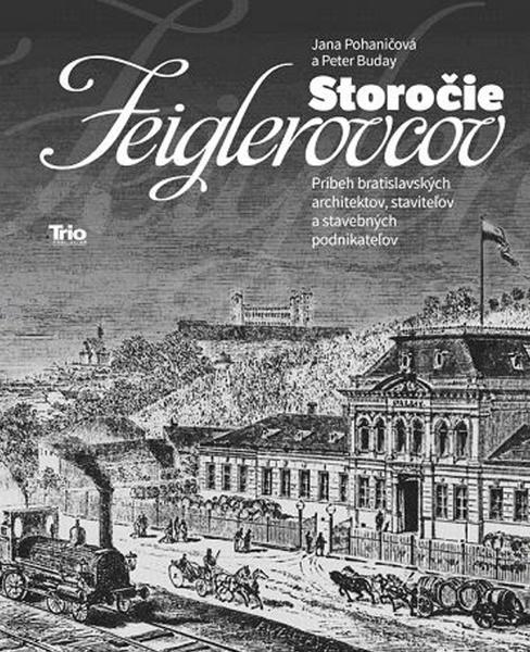 Storočie Feiglerovcov - 9788081700248