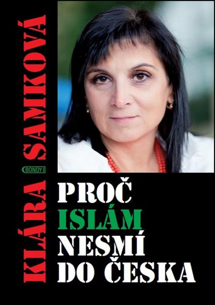 Proč islám nesmí do Česka - 9788088073130