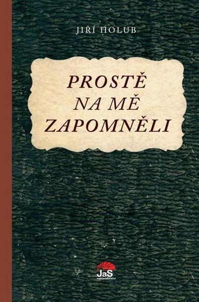 Prostě na mě zapomněli - 9788087654170