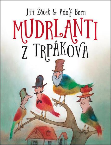 Mudrlanti z Trpákova - 9788055624631