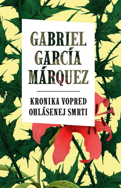 Kronika vopred ohlásenej smrti - 9788055627922