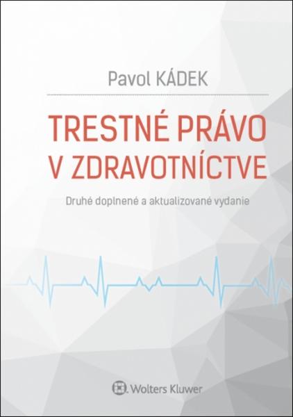 Levně Trestné právo v zdravotníctve