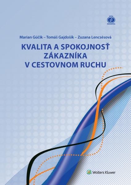 Kvalita a spokojnosť zákazníka v cestovnom ruchu - 9788081683503