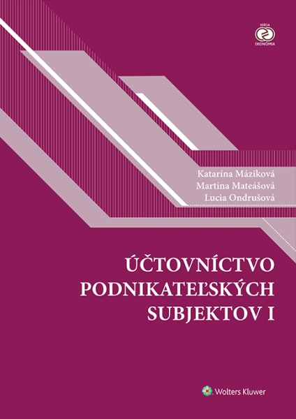 Účtovníctvo podnikateľských subjektov I - 9788081684050
