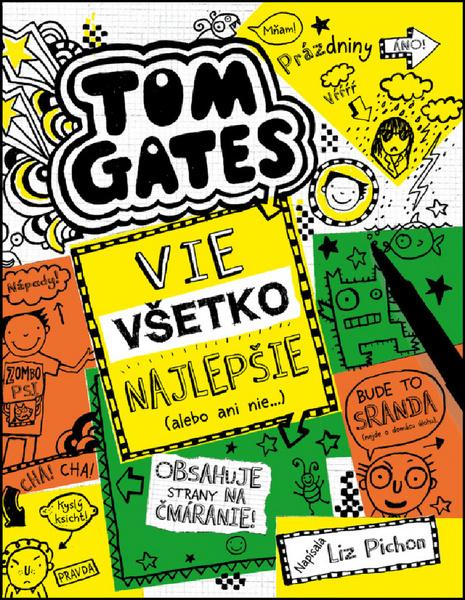 Tom Gates vie všetko najlepšie (alebo ani nie) - 9788055628837