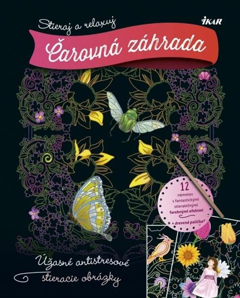 Stieraj a relaxuj Čarovná záhrada - 9788055156248