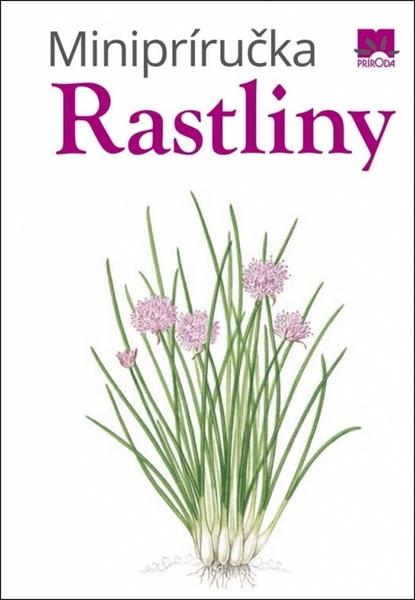 Minipríručka Rastliny - 9788055155449