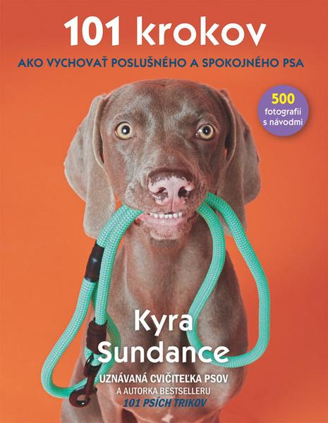 101 krokov Ako vychovať poslušného a spokojného psa - 9788055630748
