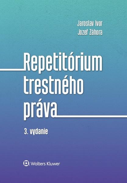 Repetitórium trestného práva - 9788081687969