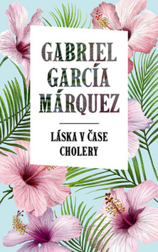 Láska v čase cholery - 9788055627939