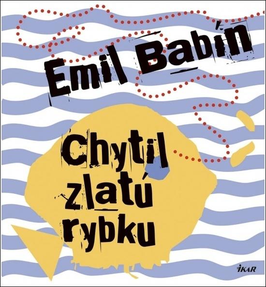 Chytil zlatú rybku - 9788055161075