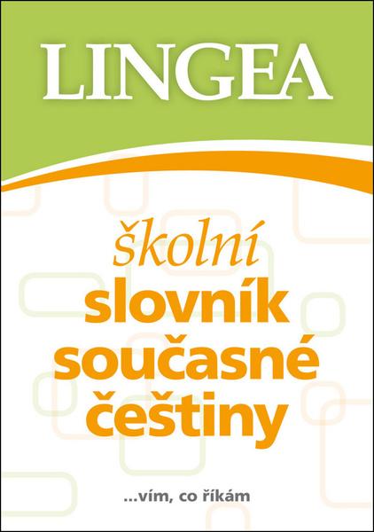 Levně Školní slovník současné češtiny