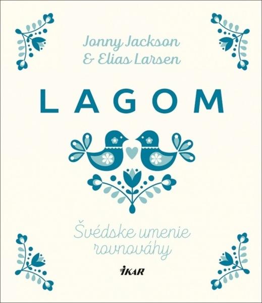 Lagom Švédske umenie rovnováhy - 9788055163215