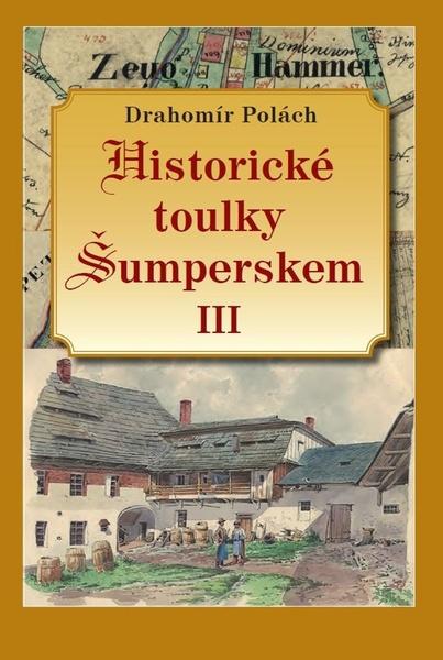 Levně Historické toulky Šumperskem III