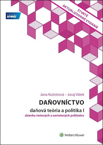 Levně Daňovníctvo Daňová teória a politika I