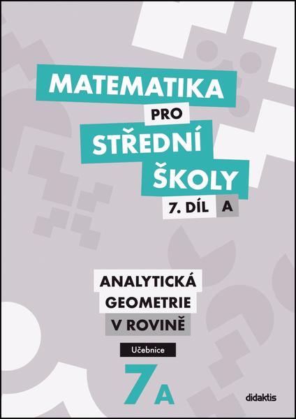 Levně Matematika pro střední školy 7.díl A Učebnice