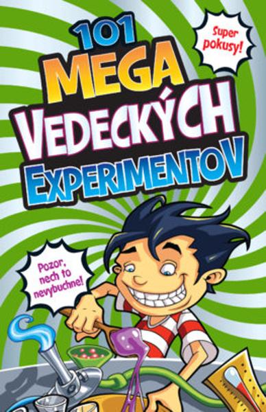 101 mega vedeckých experimentov - 9788055642185