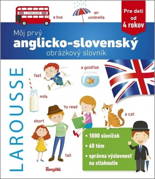 Môj prvý anglicko-slovenský obrázkový slovník - 9788055175218