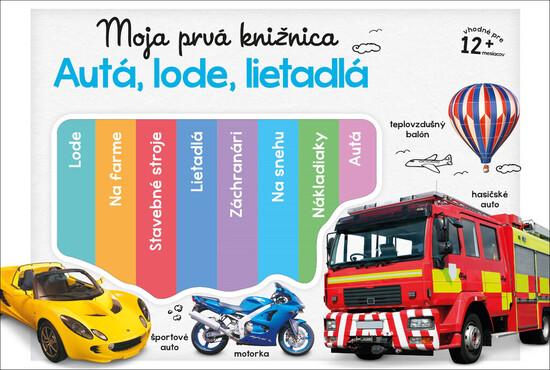 Moja prvá knižnica Autá, lode, lietadlá - 9788055648200
