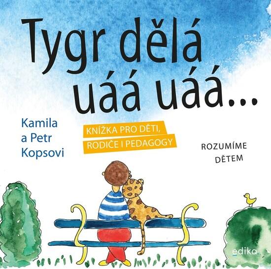 EDIKA Tygr dělá uáá uáá … - 9788026616900