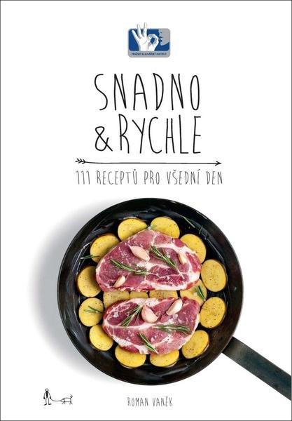 Snadno & Rychle 111 receptů pro všední den - 9788087737569