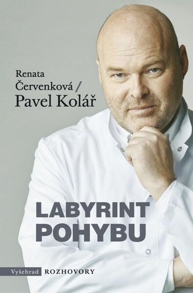 Labyrint pohybu - Renata Čerevenková, Pavel Kolář - 9788076015333