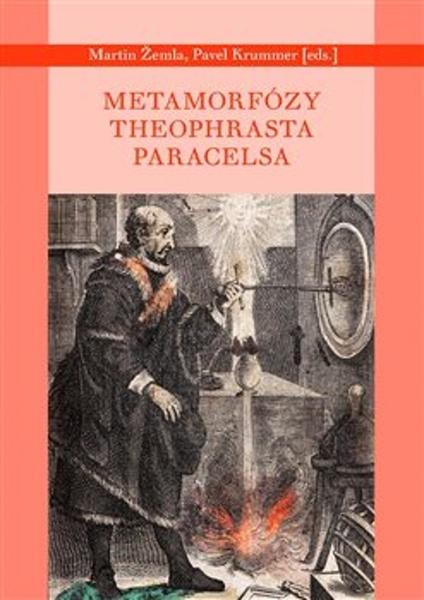 Levně Metamorfózy Theofrasta Paracelsa