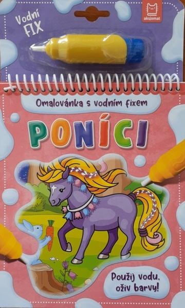 Levně Poníci Omalovánka s vodním fixem