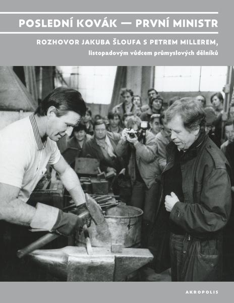 Levně Poslední kovák – první ministr